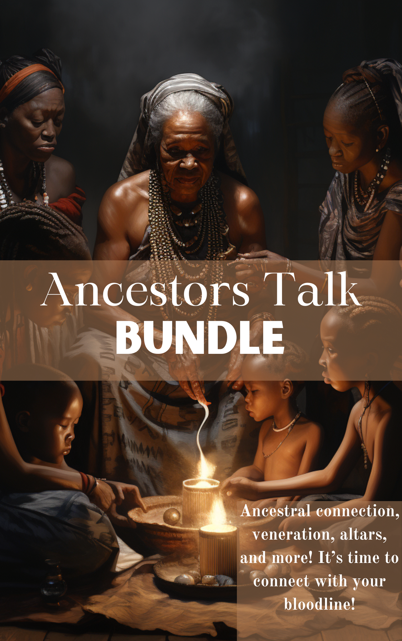 Ancestors Talk Bundle