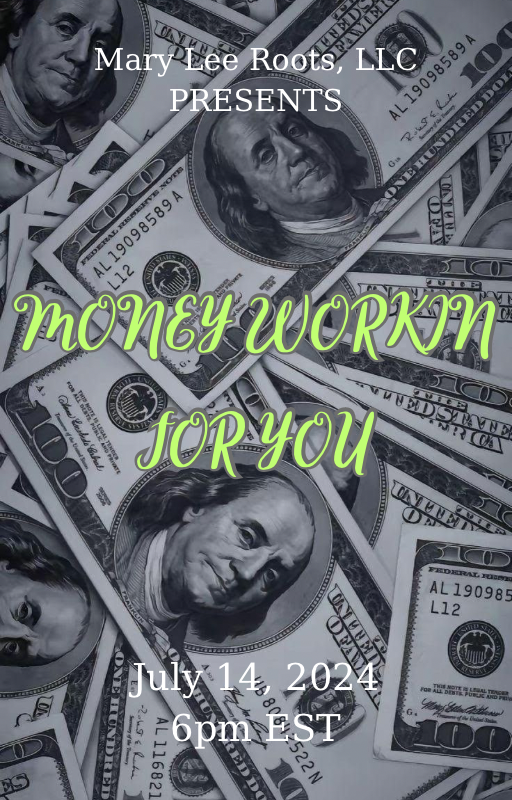 (Pre-Recorded) Money Workin For You Class - July 14th 6pm EST