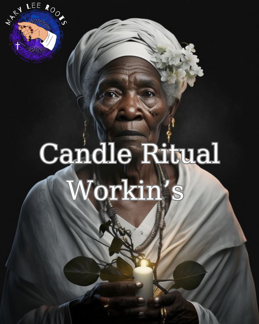 Candle Ritual Workin’s