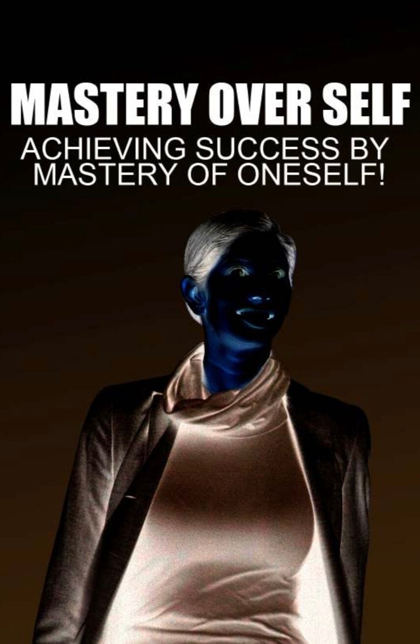 Mastery Over Self